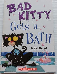 BRUEL, Nick : Bad Kitty Gets a Bath SCHOLASTIC 9780545162135
