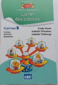J'apprends avec Péli : La fin des classes Carnet B CEC 9782761733328