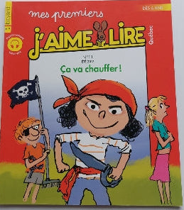 No 11 Été 2017 Mes premiers J'aime lire: Ça va chauffer!