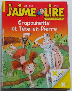 No 230 Juin 2010 J'aime lire: Crapounette et Tête-en-Pierre