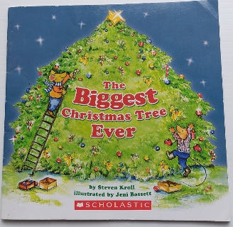 The Biggest Christmas Tree Ever SCHOLASTIC 9780545222433
