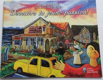PIMPARÉ GAGNON : Découvre ta jeune passion 9782922560152