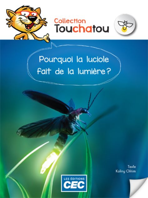 Pourquoi la luciole fait de la lumière?, Rouge Touchatou CEC