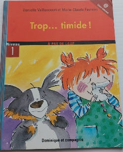 À pas de loup: N1, Trop...timide! 9782895124825