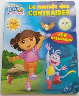 Dora l'exploratrice: Le monde des contraires IMAGINE 9782897131395
