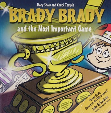SHAW TEMPLE Brady Brady and the Most Important Game SCHOLASTIC 9781443102285