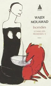 MOUAWAD, Wajdi Incendies Le sang des promesses/2 NOMADES 9782760936188