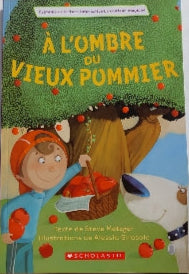 METZGER GIRASOLE : À l'ombre du vieux pommier SCHOLASTIC 9780545142007