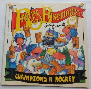 BIANCHI, John: Champions de hockey Les Braves Brisemotte HÉRITAGE 9782762582420