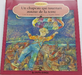 SAVOIE, J : Un chapeau qui tournait autour de la terre COURTE ÉCHELLE 2890212955