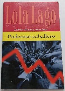 MIQUEL SANS : Lola Lago, detective: Poderoso caballero N1 DIFUSION 9788484431039