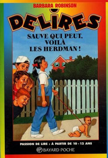 ROBINSON, B. : Délires T201 Sauve qui peut, voilà les Herdman! BAYARD 9782227729438