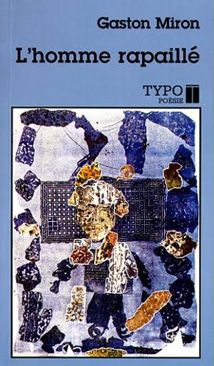 MIRON, Gaston : L'Homme rapaillé TYPO 9782892951462