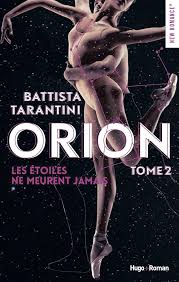TARANTINI, Battista : Orion T2 Les étoiles ne meurent jamais HUGO 9782755640649