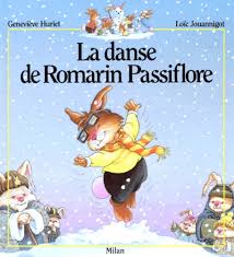 HURIET JOUANNIGOT : La Danse de Romarin Passiflore MILAN 9782867265013