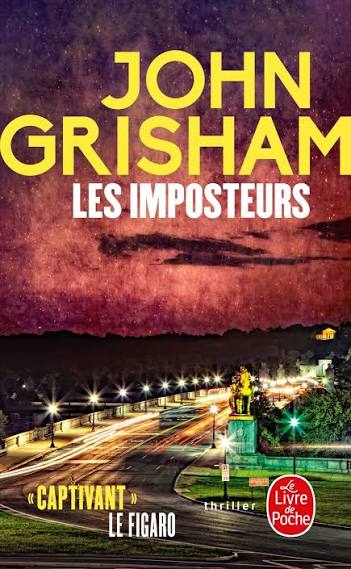 GRISHAM, John : Les Imposteurs LIVRE POCHE 9782253181361