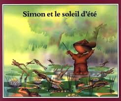 TIBO, Gilles : Simon et le soleil d'été TOUNDRA 9780887762819