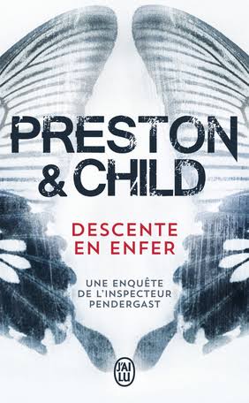 PRESTON CHILD : Descente en enfer J'AI LU 9782290078648
