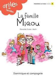 DUBÉ : La Famille Miaou Drôles de familles N4 DOM ET CIE 9782898500381