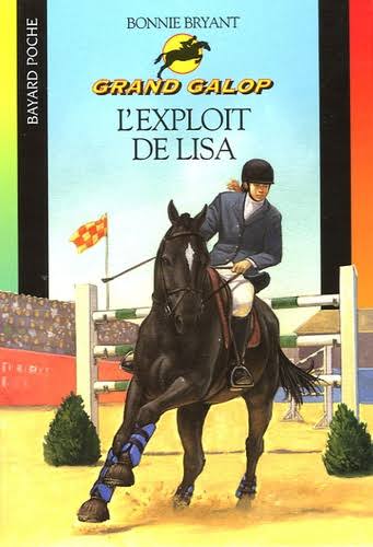 BRYANT, Bonnie T669 L'Exploit de Lisa Grand Galop 9782747012591