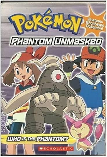 Pokémon : Phantom Unimasked SCHOLASTIC 9780439800006
