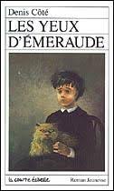 CÔTÉ, Denis RJ31 Les yeux d'émeraude 9782890211650