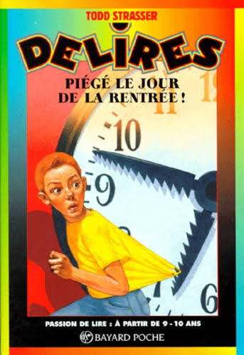 STRASSER, T : Délires T210 Piégé le jour de la rentrée! BAYARD 9782227729230