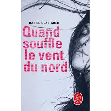 GLATTAUER, Daniel : Quand souffle le vent du nord LIVRE POCHE 9782253157304