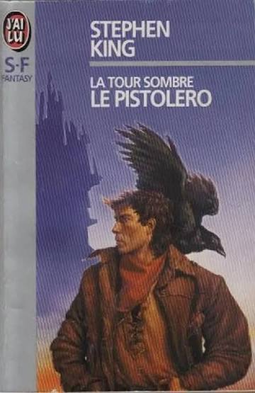 KING, Stephen: T1 La tour sombre: Le pistolero 9782277229506