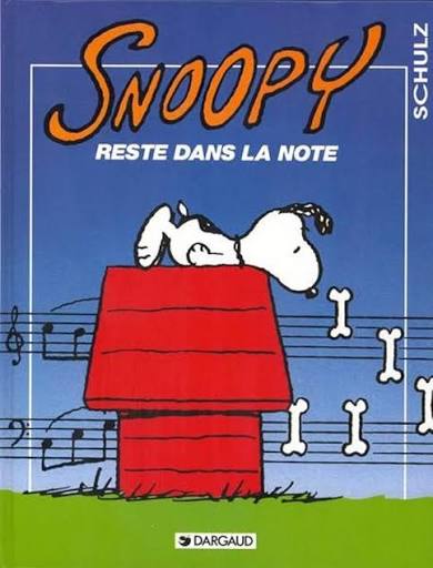 SCHULZ, Charles: Snoopy reste dans la note DARGAUD 9782205042443