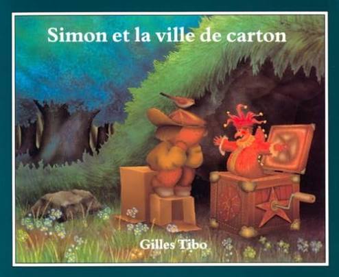 TIBO, Gilles : Simon et la ville de carton TOUNDRA 9780887763465