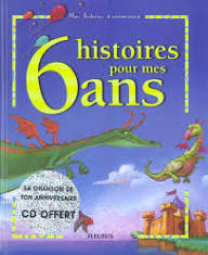 Histoires pour mes 6 ans Mes histoires d'anniversaire FLEURUS 9782215044758