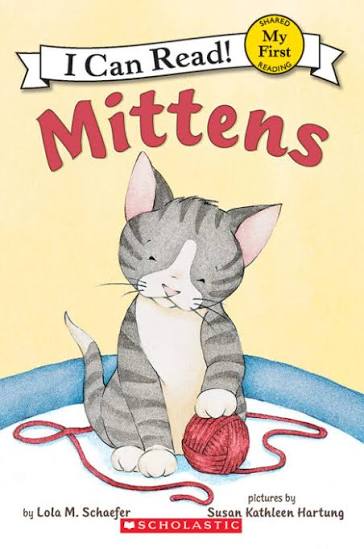 SCHAEFER HARTUNG : I can read! My first reading Mittens SCHOLASTIC 9780545037952