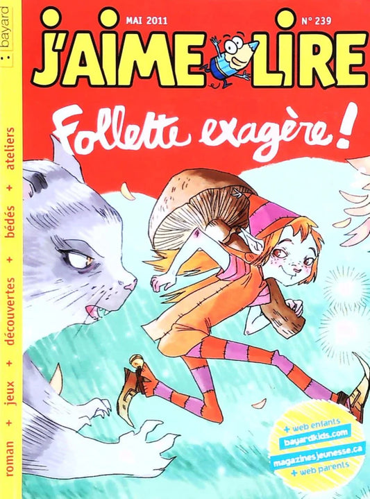No 239 Mai 2011 J'aime lire : Follette exagère!