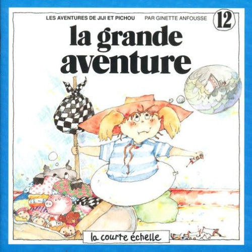 ANFOUSSE, G T12 La grande aventure COURTE ÉCHELLE 9782890211391