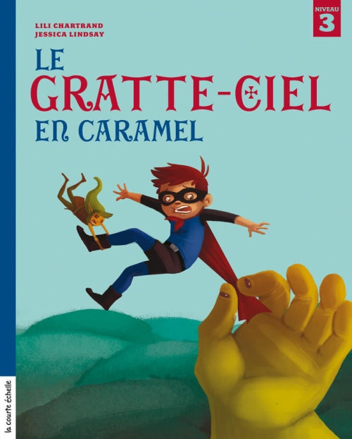CHARTRAND Le gratte-ciel caramel Premières Lectures N3 Courte échelle 9782896511006