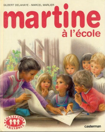 DELAHAYE MARLIER : Martine à l'école CASTERMAN 9782203101340