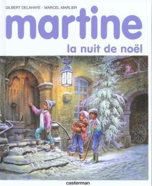 DELAHAYE MARLIER : Martine la nuit de noël CASTERMAN 9782203101418