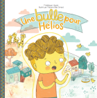 VAUDRY SIMARD : Une bulle pour Hélios GRANDS FRÈRES GRANDES SOEURS 9782925160168