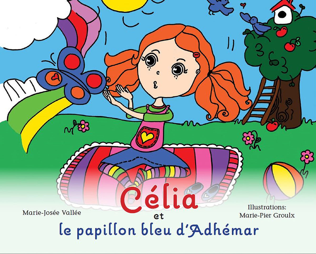 VALLÉE GROULX : Célia et le papillon bleu d'Adhémar BOUQINBEC 9782982016200