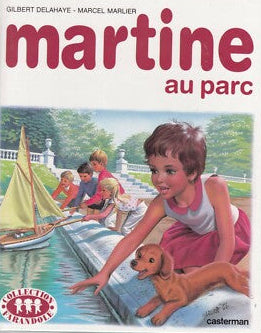 DELAHAYE MARLIER : Martine au parc CASTERMAN 9782203101173