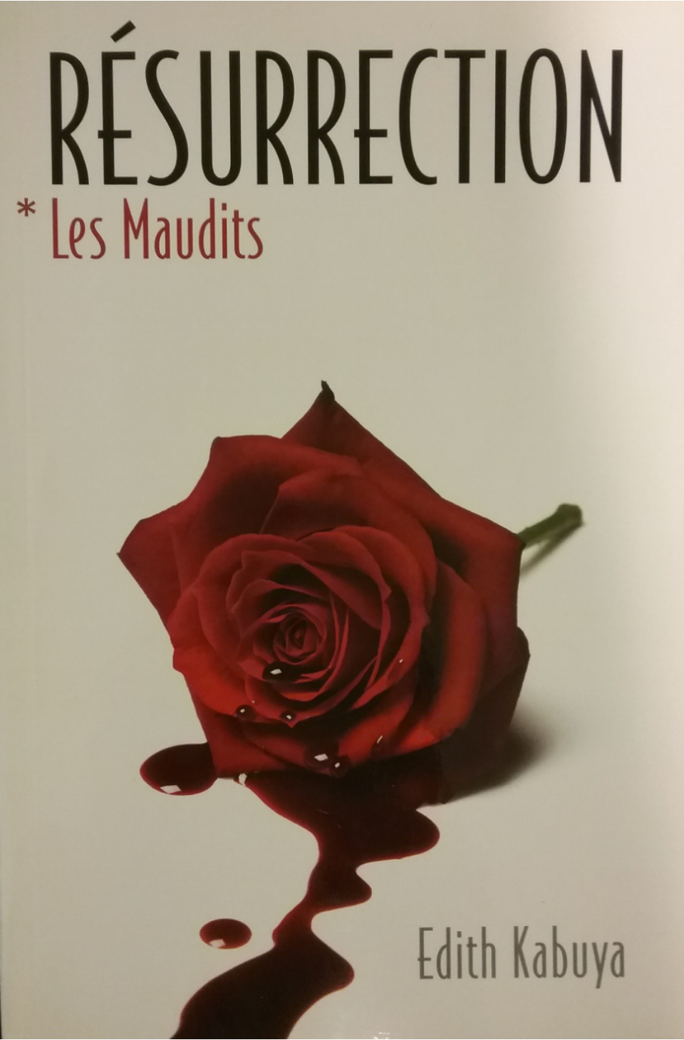 KABUYA, Edith T1 Résurrection Les Maudits FRANCE LOISIRS 9782896662098