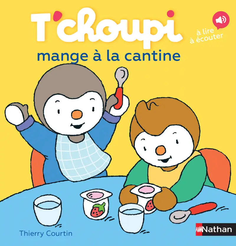 COURTIN, Thierry T52 T'choupi mange à la cantine NATHAN 9782092574362