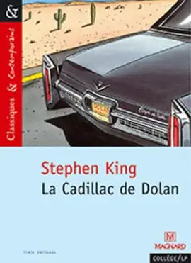 KING, Stepen : La Cadillac de Dolan MAGNARD 9782210754041