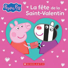 Peppa Pig : La fête de la Saint-Valentin SCHOLASTIC 9781443176224