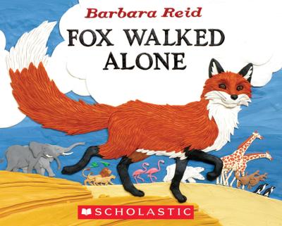 REID, Barbara : Fox Walked Alone SCHOLASTIC 9780545989985