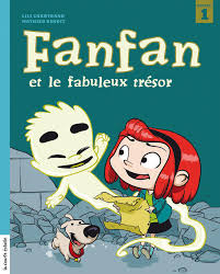 CHARTRAND Fanfan et le fabuleux trésor Première Lecture Courte échelle 9782896513536