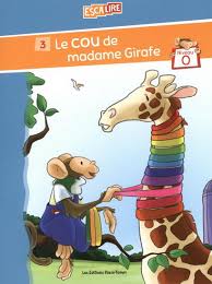 Escalire #3 Niveau O Le cou de madame Girafe PASSE-TEMPS 9782896307319