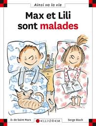SAINT MARS BLOCH T58 Max et Lili sont malades , Ainsi va la vie 9782884455855