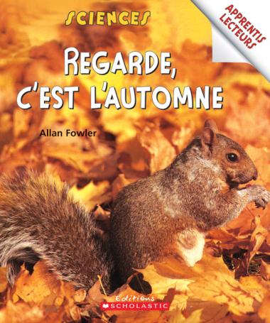 Apprentis Lecteurs : Regarde, c'est l'automne SCHOLASTIC 9780545995078